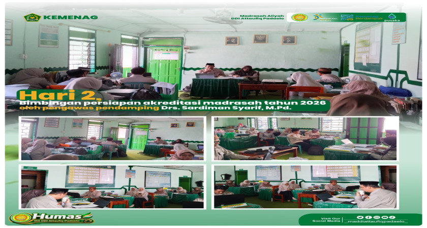 Bimbingan Persiapan Akreditasi MA DDI Attaufiq Padaelo oleh Pengawas Pendamping, Drs. Sardiman Syarif, M.Pd.